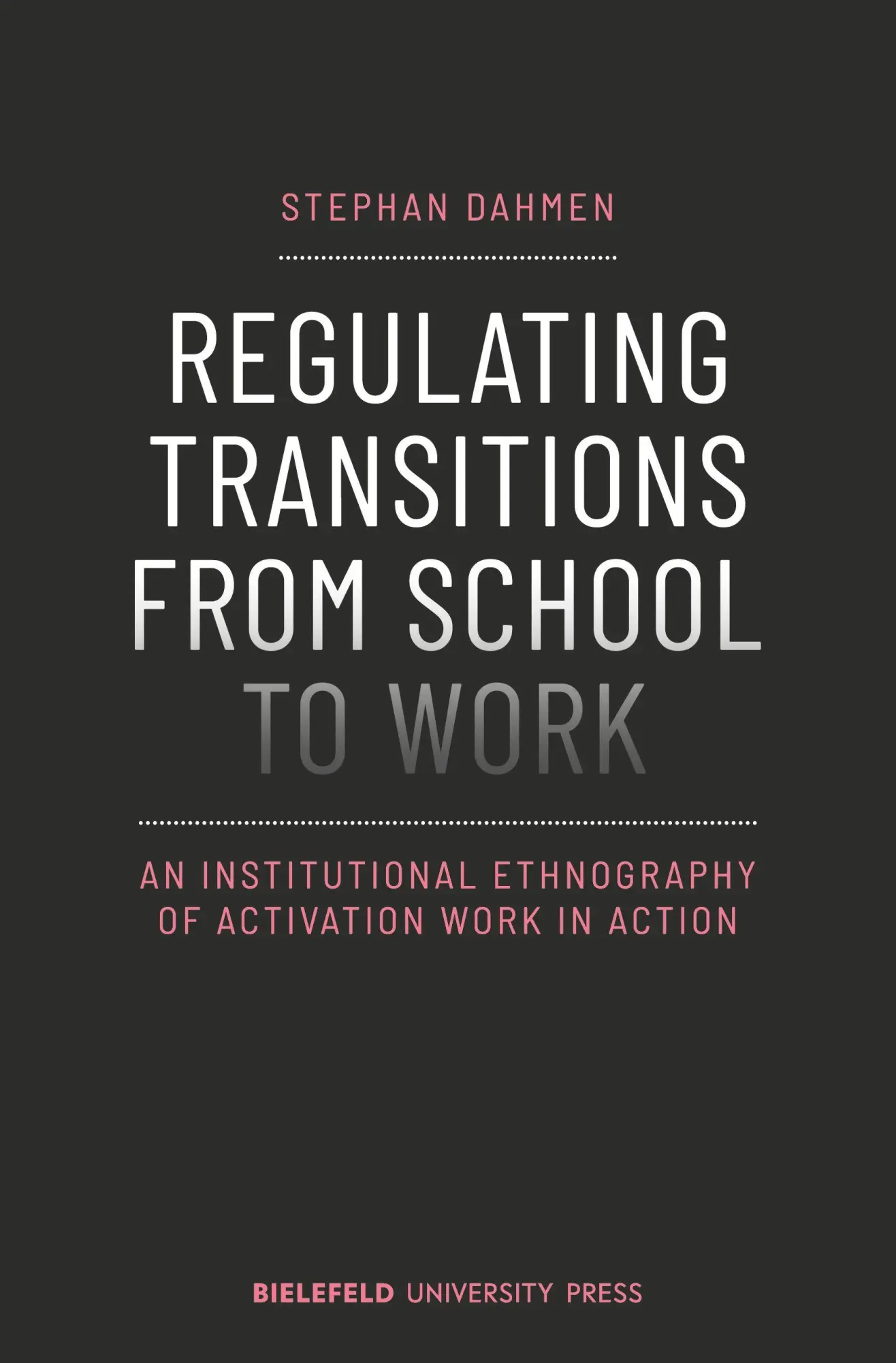 Cover: 9783837657067 | Regulating Transitions from School to Work | Stephan Dahmen | Buch