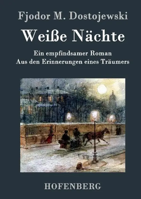 Cover: 9783843047067 | Weiße Nächte | Fjodor M. Dostojewski | Buch | 60 S. | Deutsch | 2015