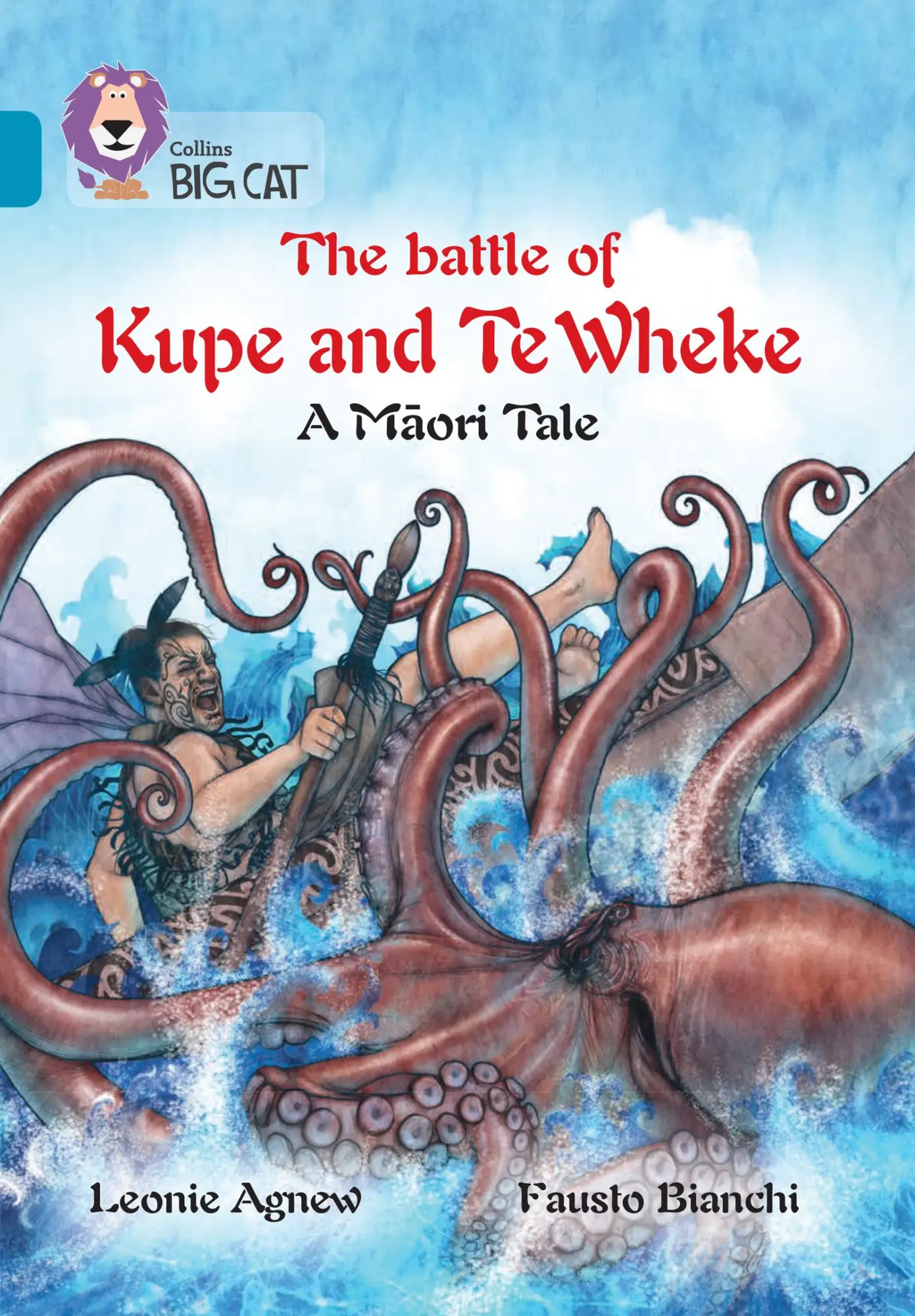 Cover: 9780008147167 | The Battle of Kupe and Te Wheke: A Māori Tale | Band 13/Topaz