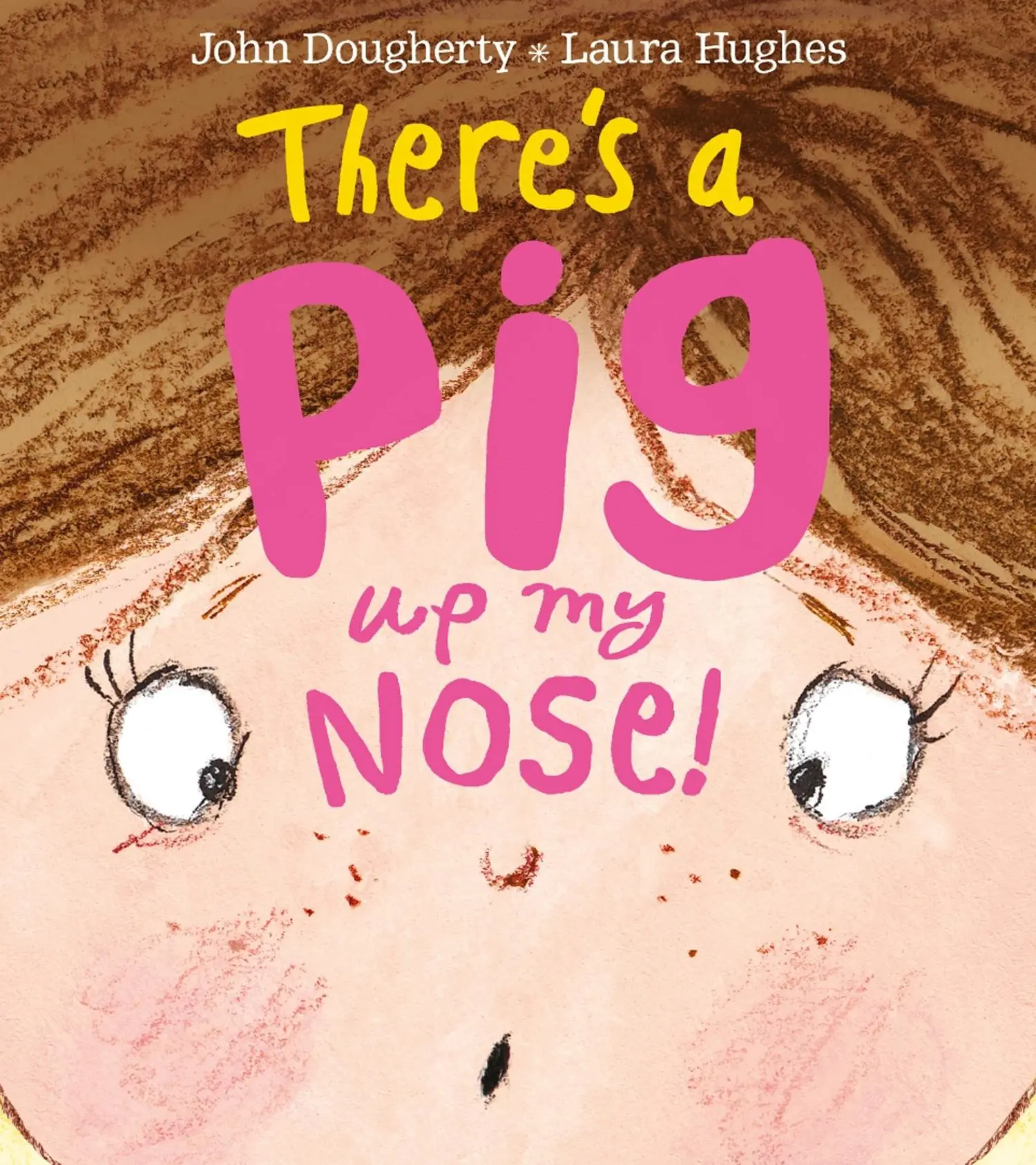 Cover: 9781405277167 | There's a Pig up my Nose! | Bilderbuch | John Dougherty | Taschenbuch