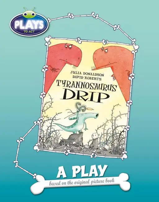 Cover: 9781447927167 | BC JD Plays to Act Tyrannosaurus Drip: A Play Educational Edition
