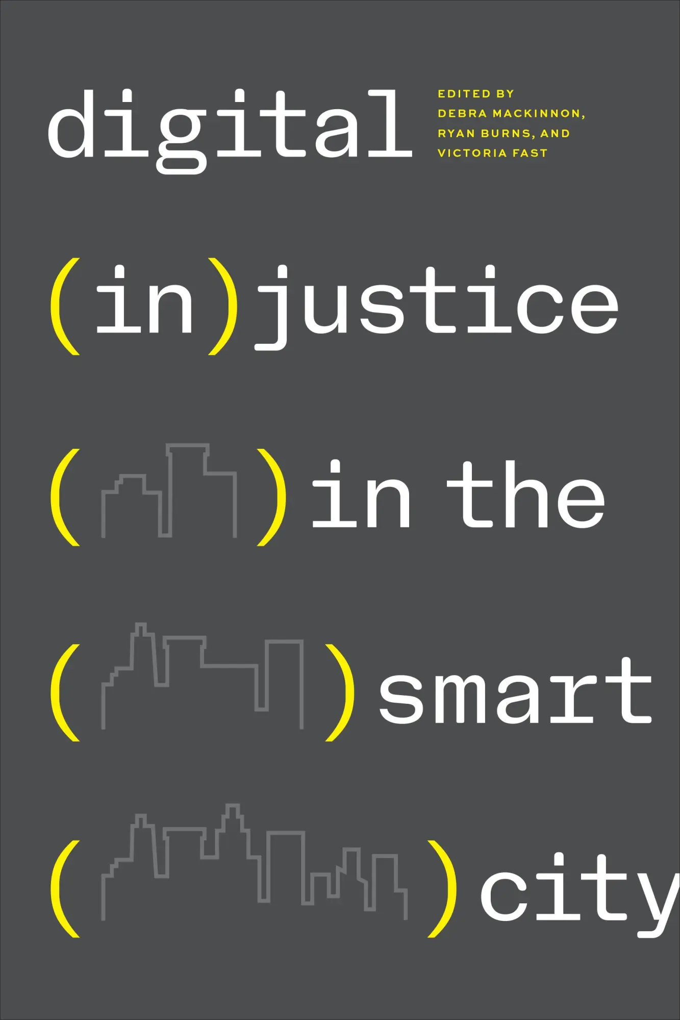 Cover: 9781487527167 | Digital (In)justice in the Smart City | Debra Mackinnon (u. a.) | Buch