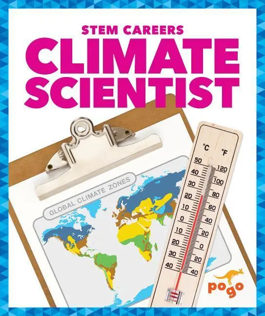 Cover: 9781620317167 | Climate Scientist | R. J. Bailey | Buch | STEM Careers | Gebunden