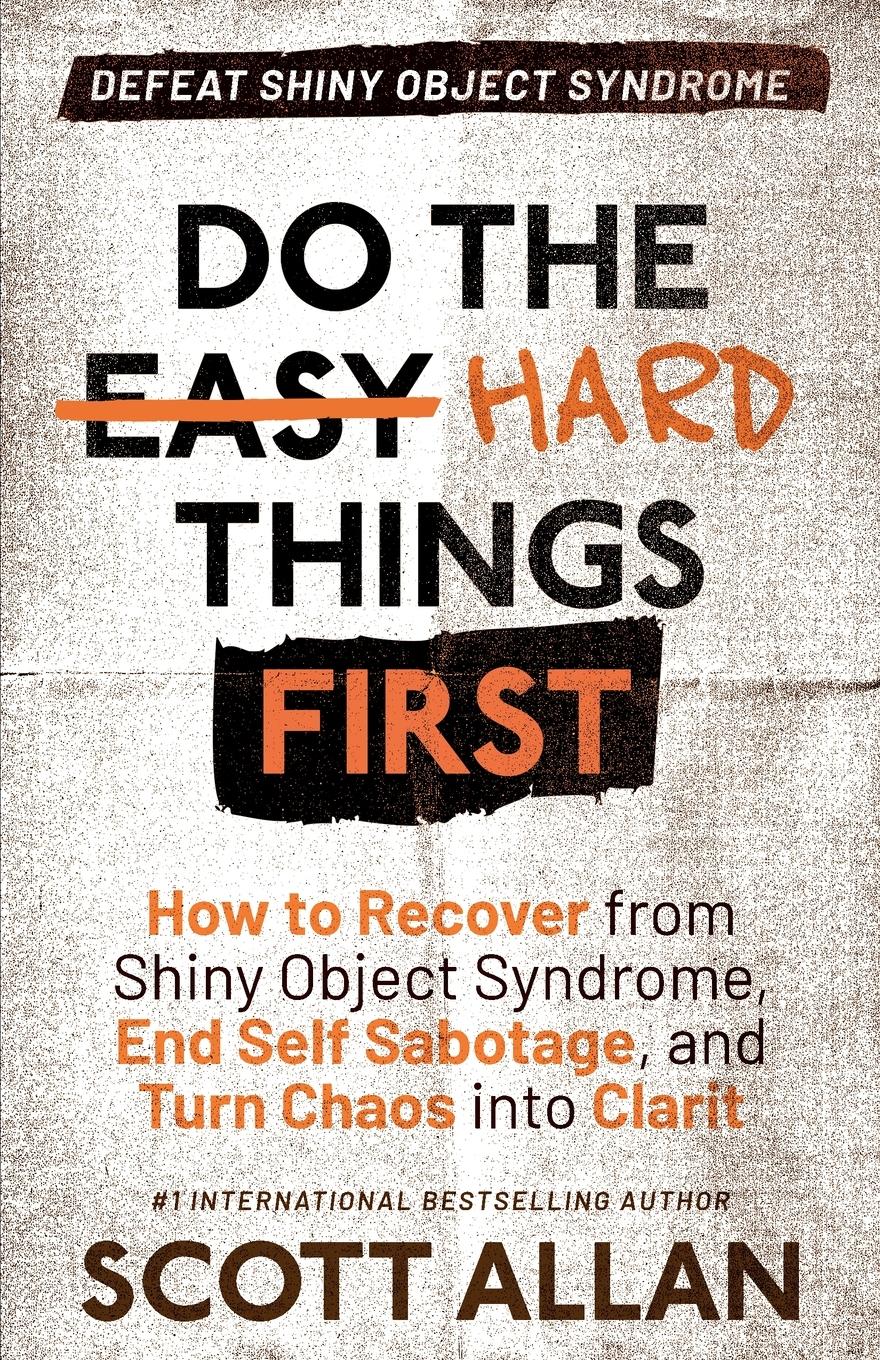 Cover: 9781998227167 | Do the Hard Things First | Scott Allan | Taschenbuch | Englisch | 2024
