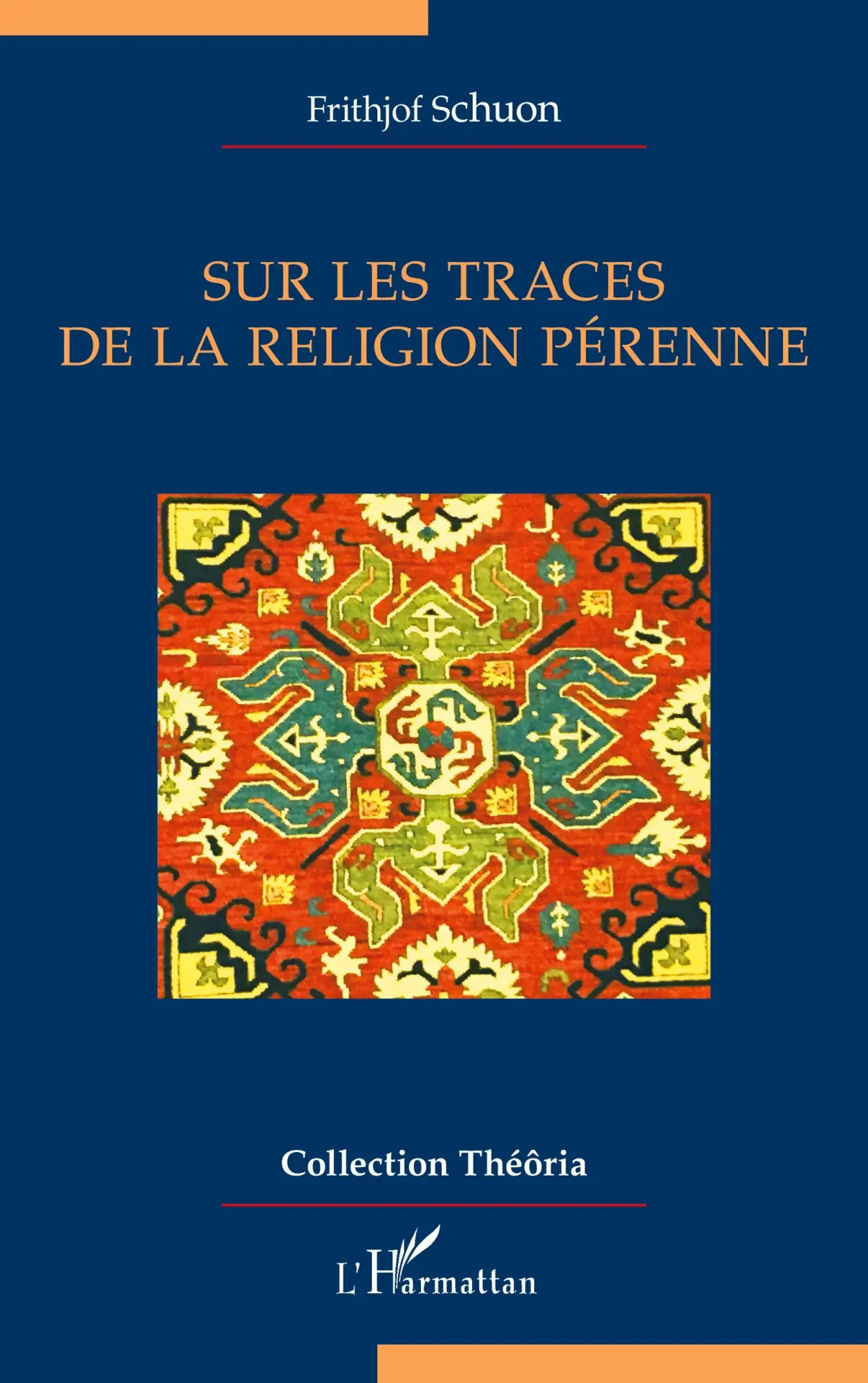 Cover: 9782343257167 | Sur les traces de la religion pérenne | Frithjof Schuon | Taschenbuch