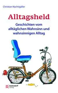 Cover: 9783402247167 | Alltagsheld | Christian Nachtigäller | Taschenbuch | 122 S. | Deutsch