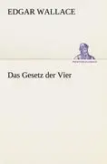 Cover: 9783847237167 | Das Gesetz der Vier | Edgar Wallace | Taschenbuch | Paperback | 204 S.