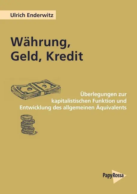 Cover: 9783894387167 | Währung, Geld, Kredit | Ulrich Enderwitz | Taschenbuch | 388 S. | 2019