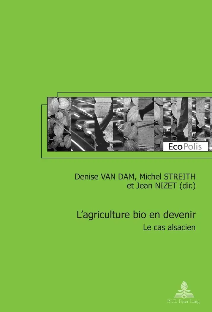 Cover: 9789052017167 | L'agriculture bio en devenir | Le cas alsacien | Denise van Dam | Buch