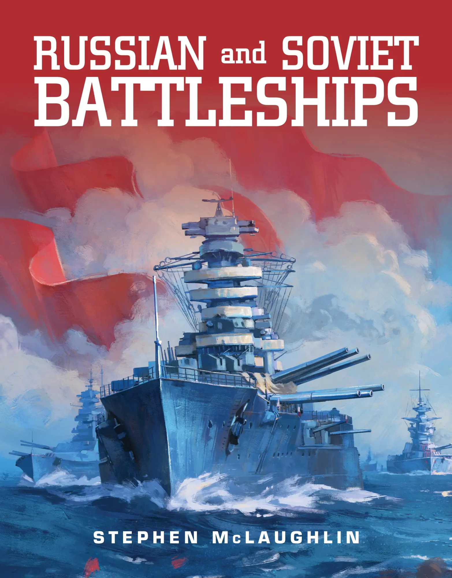 Cover: 9781682477267 | Russian and Soviet Battleships | Stephen Mclaughlin | Buch | Englisch