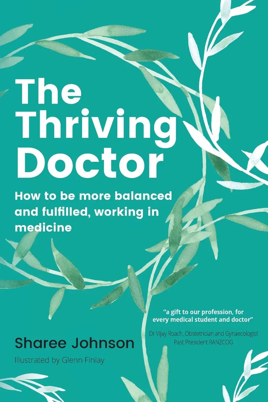 Cover: 9781922357267 | The Thriving Doctor | Sharee Johnson | Taschenbuch | Englisch | 2021