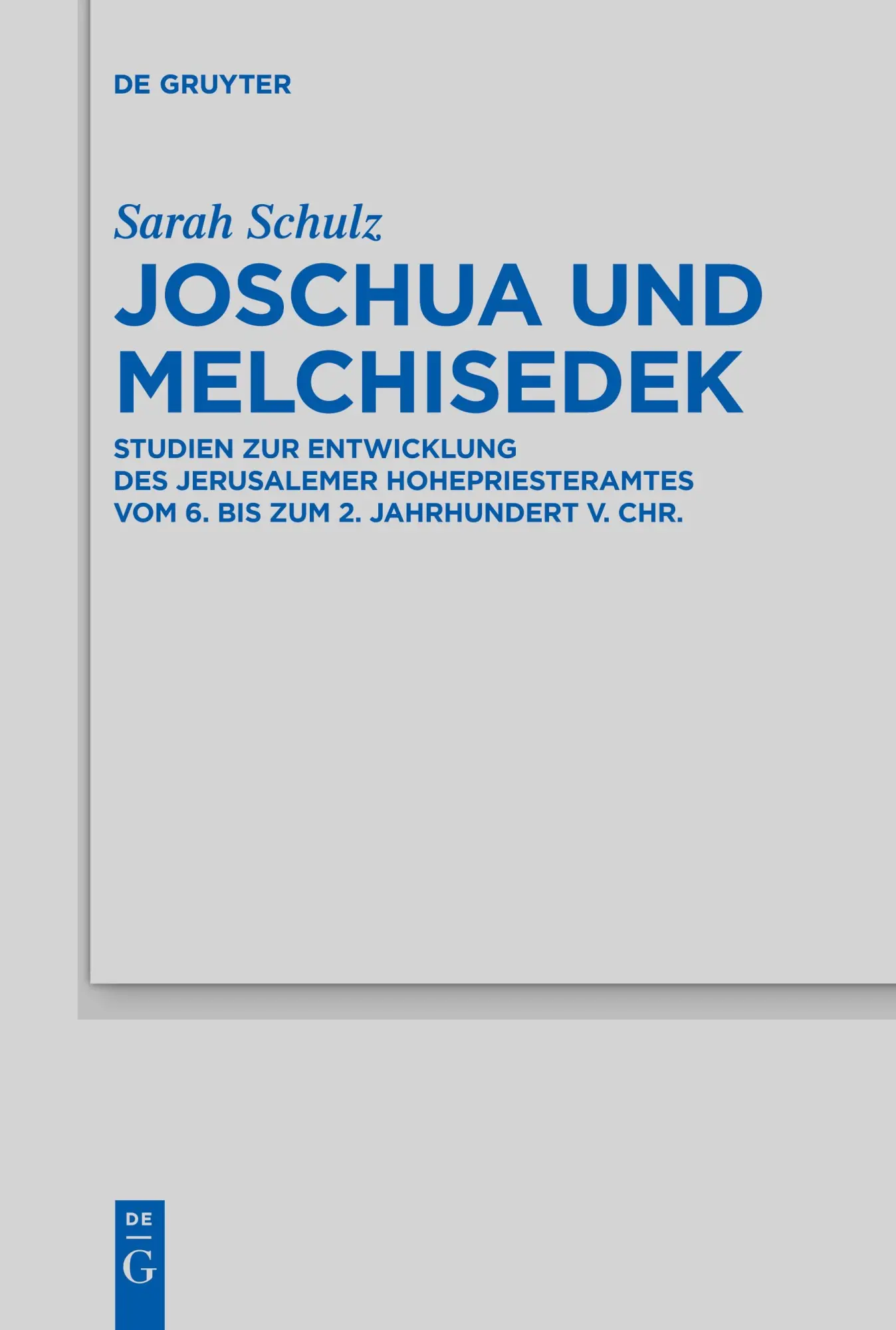 Cover: 9783111627267 | Joschua und Melchisedek | Sarah Schulz | Taschenbuch | X | Deutsch