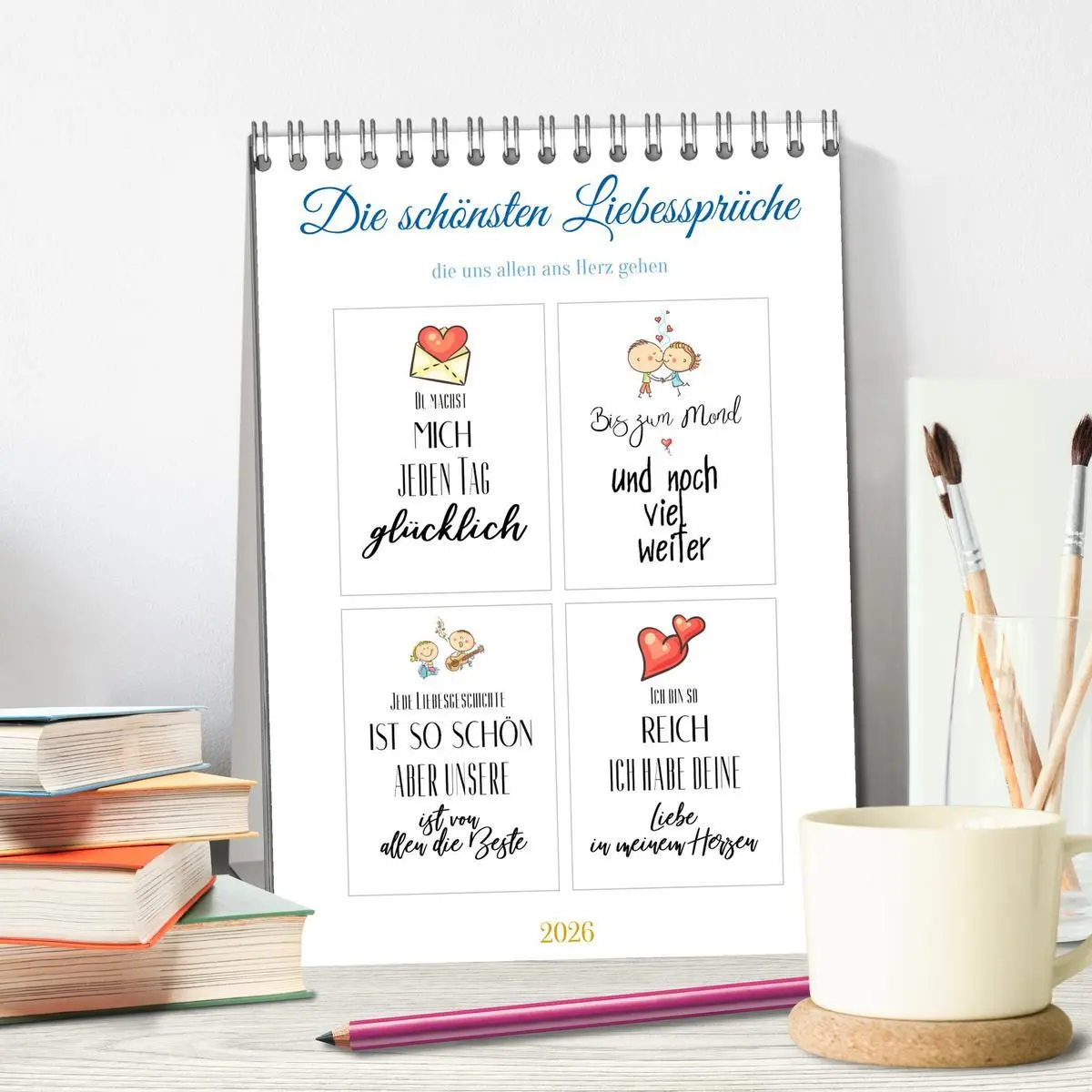 Bild: 9783516327267 | Liebessprüche (Tischkalender 2026 DIN A5 hoch), CALVENDO...