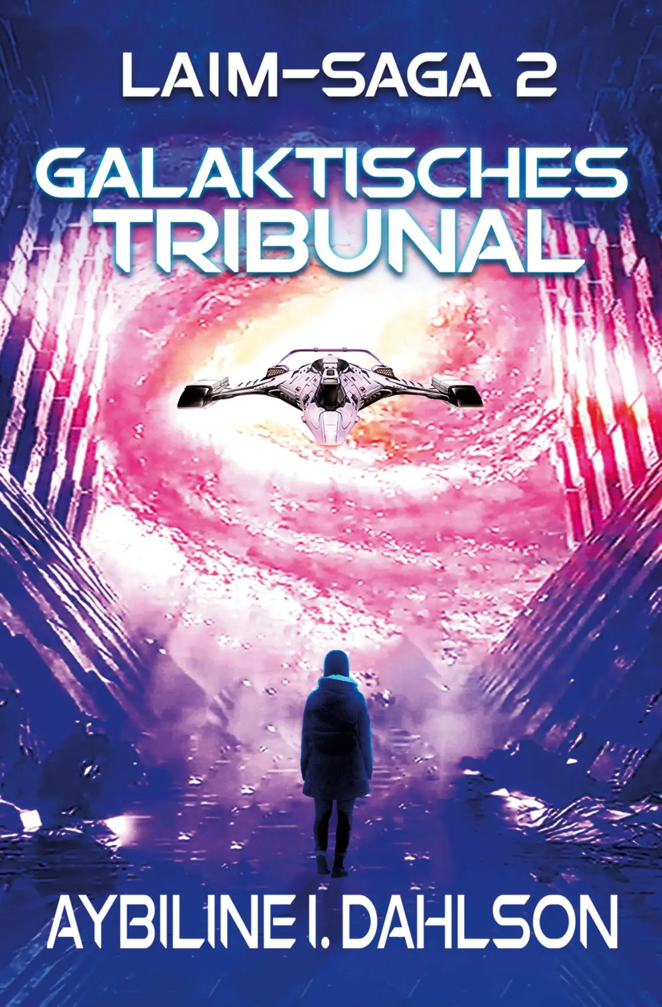 Cover: 9783754617267 | Galaktisches Tribunal | Aybiline I. Dahlson | Taschenbuch | 432 S.