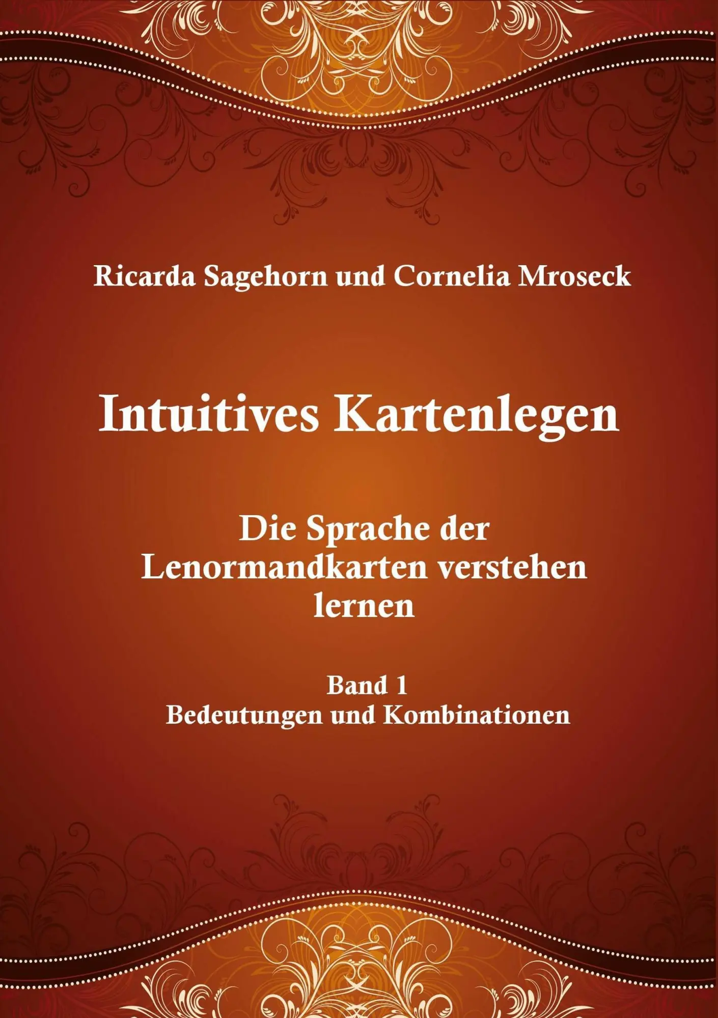 Cover: 9783842347267 | Intuitives Kartenlegen | Ricarda Sagehorn (u. a.) | Taschenbuch | 2011