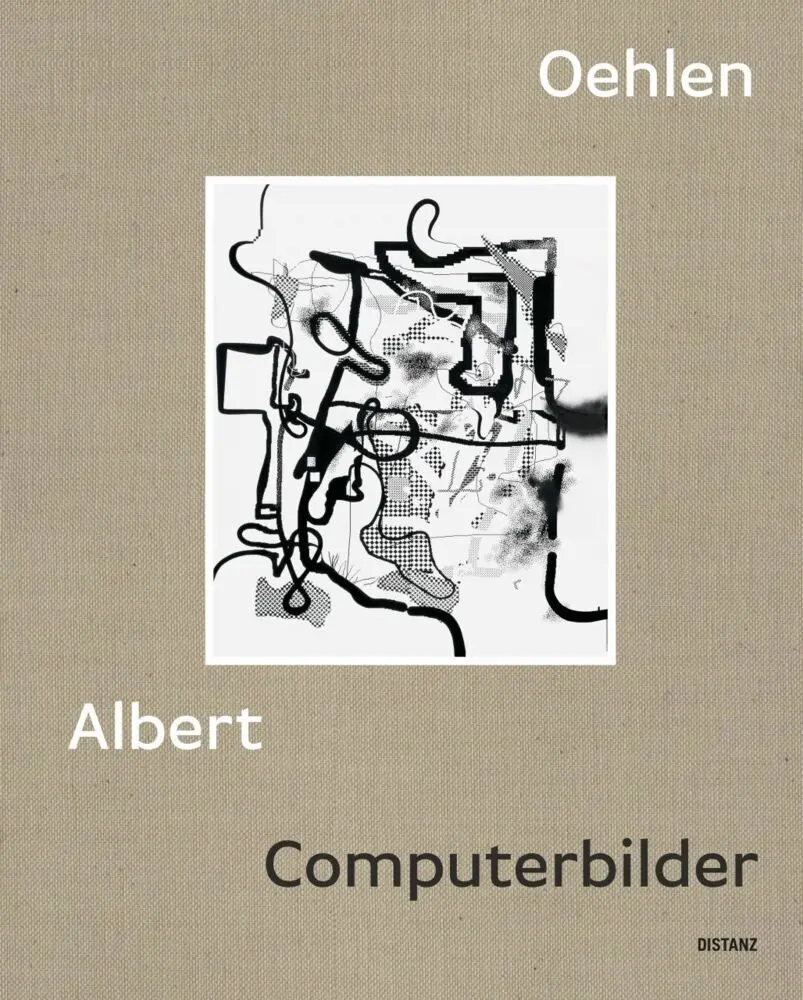 Cover: 9783954767267 | Computerbilder | Albert Oehlen | Albert Oehlen | Buch | 160 S. | 2025