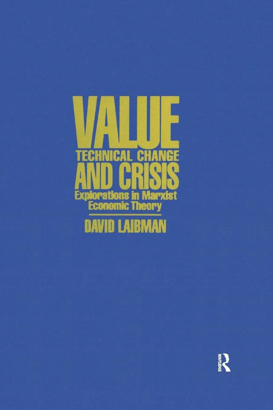 Cover: 9780873327367 | Value, Technical Change and Crisis | David Laibman | Taschenbuch
