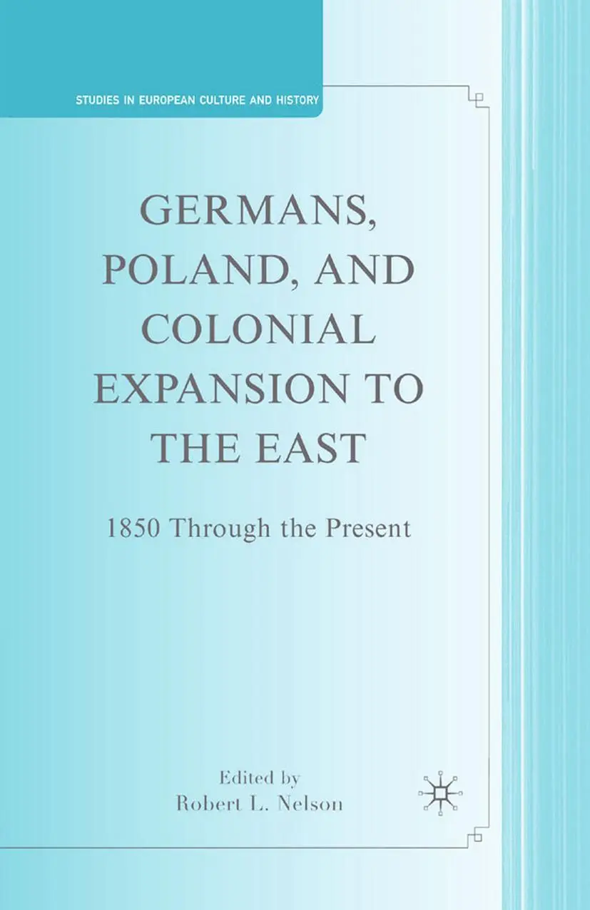 Cover: 9781349377367 | Germans, Poland, and Colonial Expansion to the East | R. Nelson | Buch