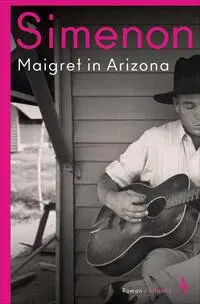 Cover: 9783455007367 | Maigret in Arizona | Roman | Georges Simenon | Taschenbuch | 224 S.