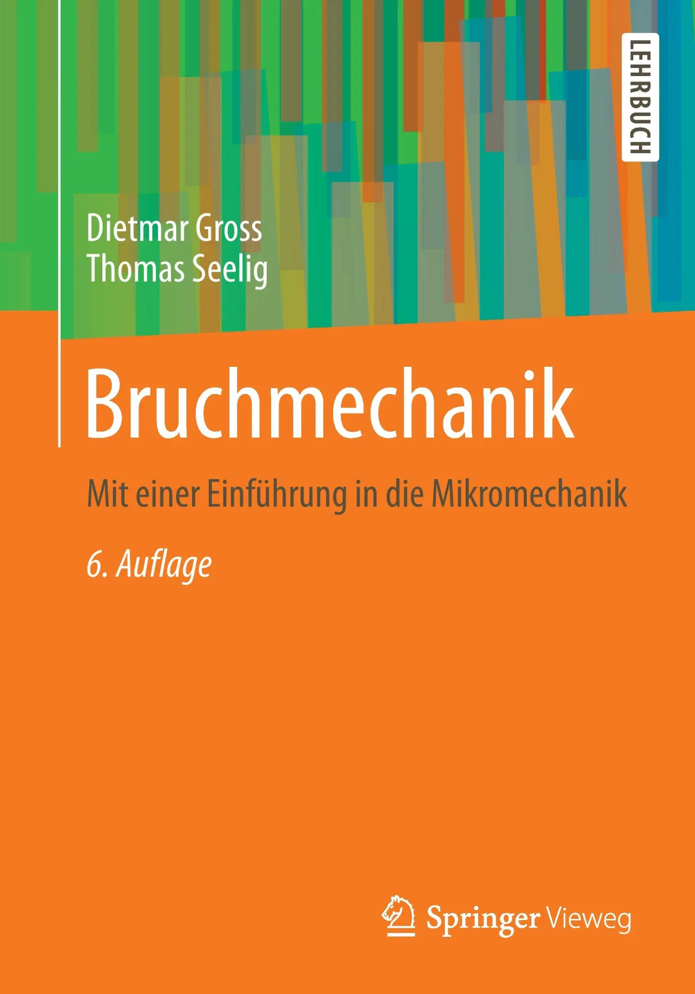 Cover: 9783662467367 | Bruchmechanik | Mit einer Einführung in die Mikromechanik | Buch | XI