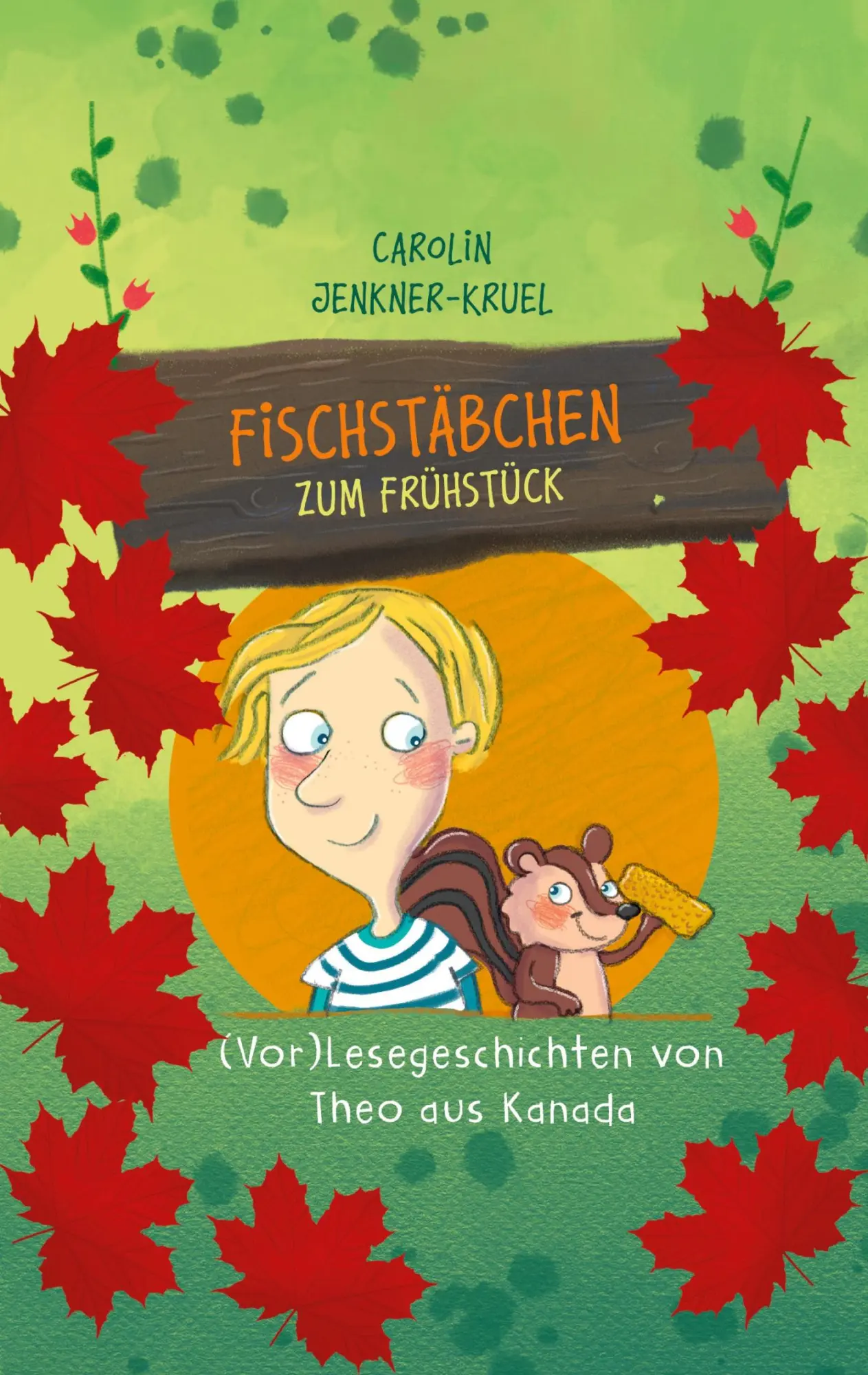 Cover: 9783750407367 | Fischstäbchen zum Frühstück | (Vor)Lesegeschichten von Theo aus Kanada
