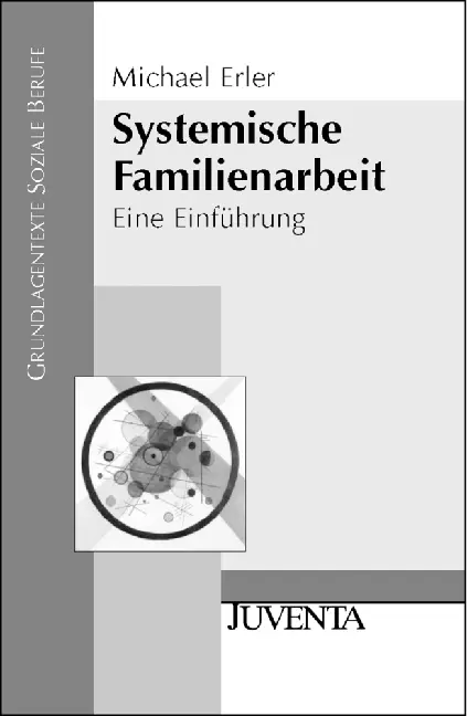 Cover: 9783779907367 | Systemische Familienarbeit | Eine Einführung | Michael Erler | Buch