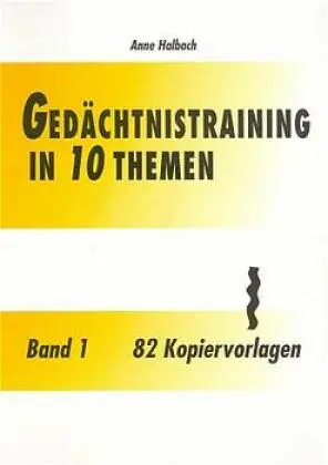 Cover: 9783929317367 | Gedächtnistraining in 10 Themen. Bd.1 | Anne Halbach | Taschenbuch