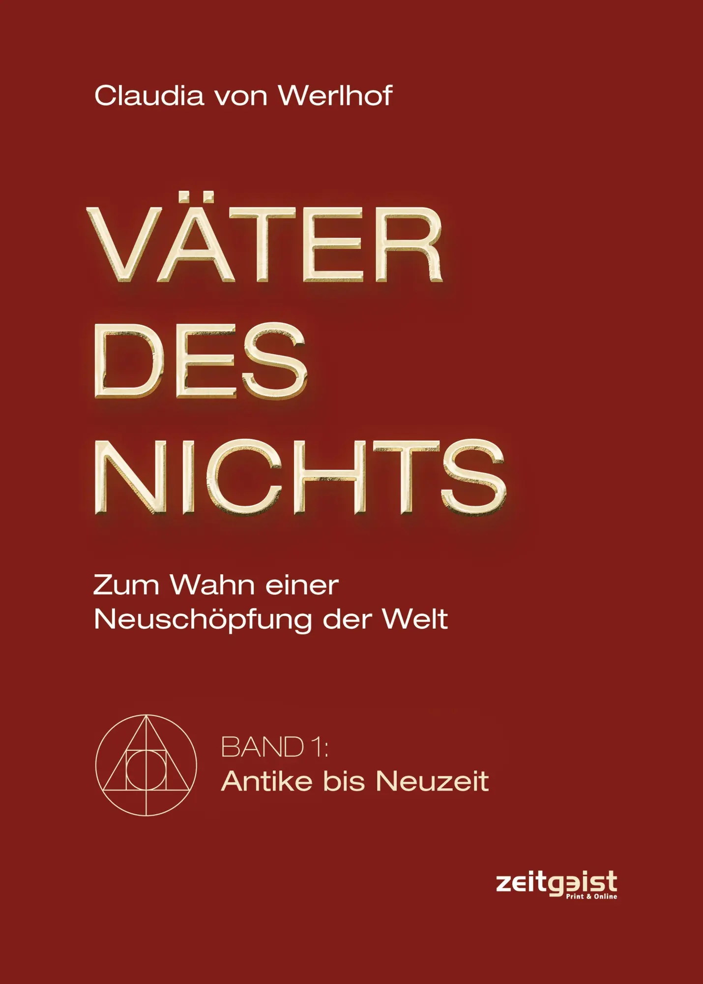 Cover: 9783943007367 | Väter des Nichts. Band 1: Antike bis Neuzeit | Claudia Von Werlhof