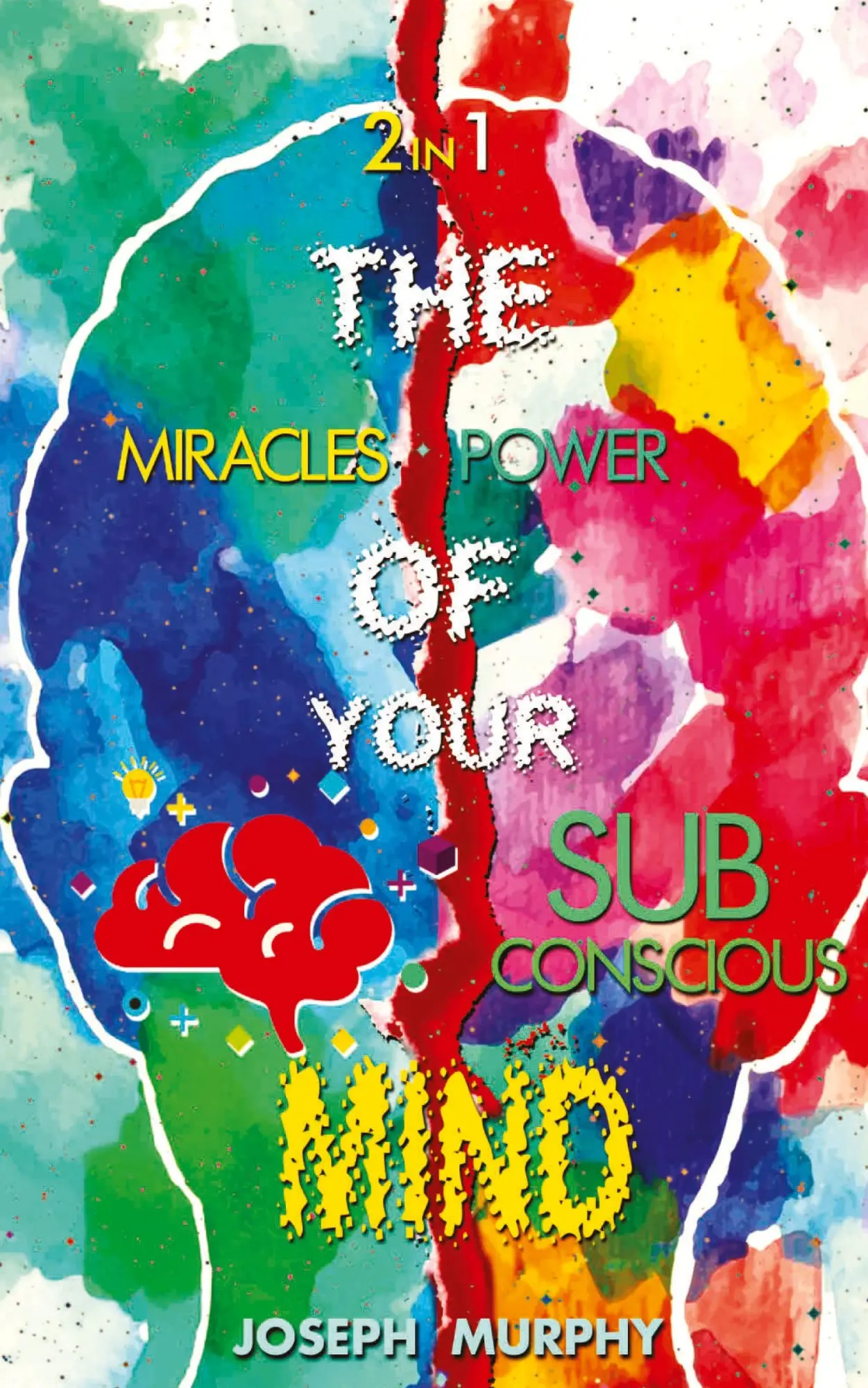Cover: 9789390997367 | The Miracles of Your Mind &amp; The Power Of Your Subconscious Mind | Buch