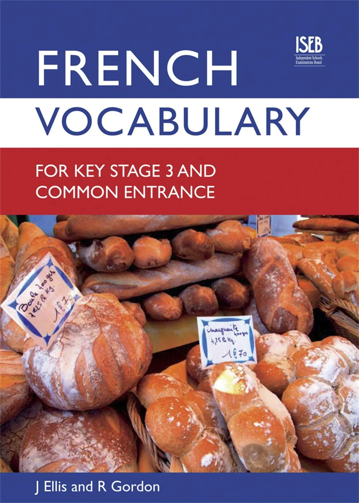 Cover: 9780903627467 | French Vocabulary for Key Stage 3 and Common Entrance (2nd Edition)