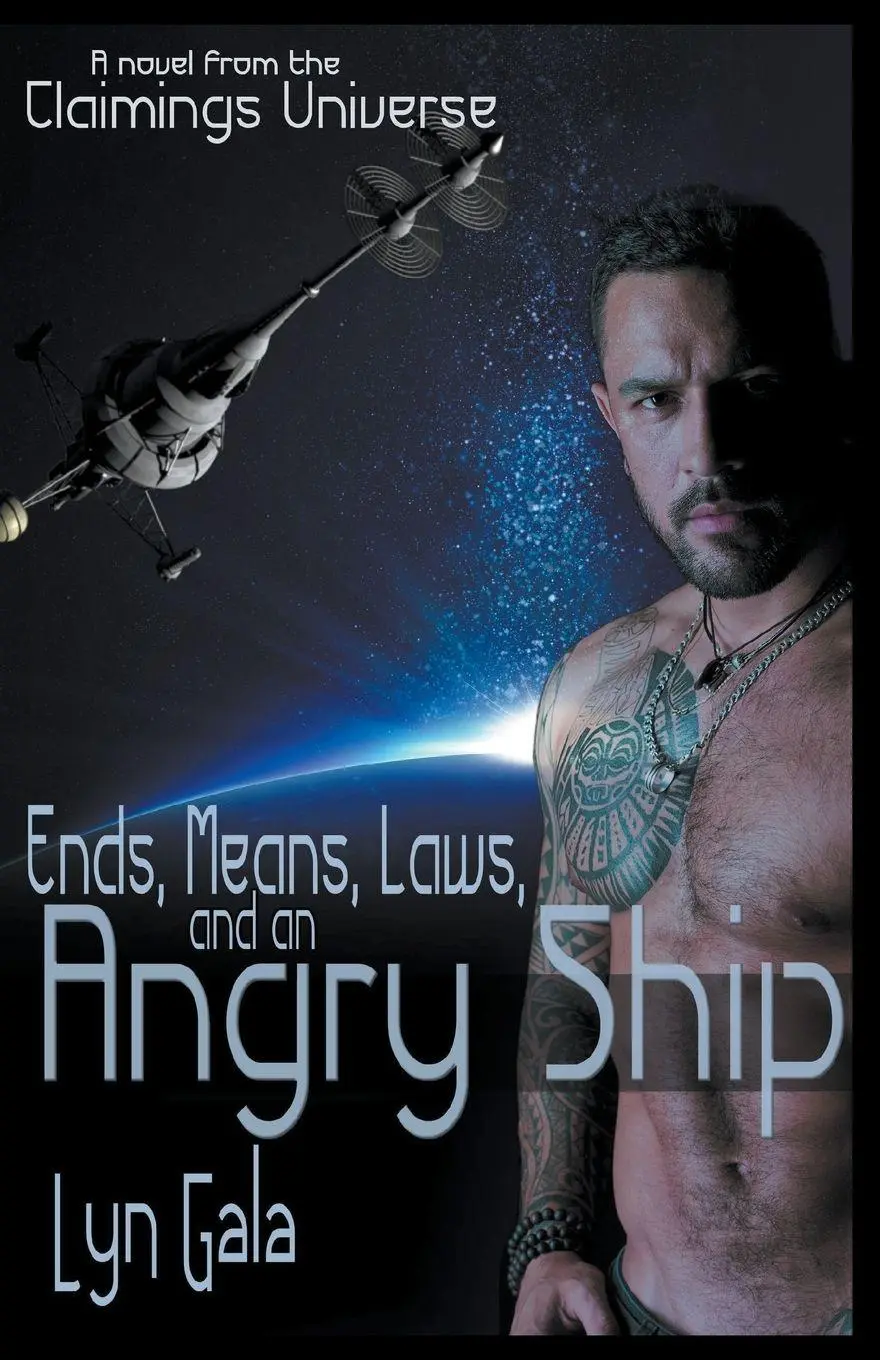 Cover: 9781393207467 | Ends, Means, Laws and an Angry Ship | Lyn Gala | Taschenbuch | 2019