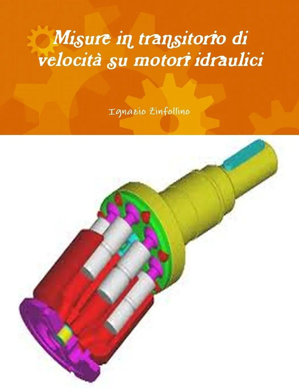 Cover: 9781447757467 | Misure in transitorio di velocità su motori idraulici | Zinfollino