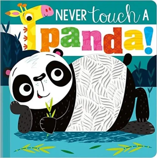 Cover: 9781789477467 | Never Touch a Panda! | Rosie Greening | Buch | Papp-Bilderbuch | 2020