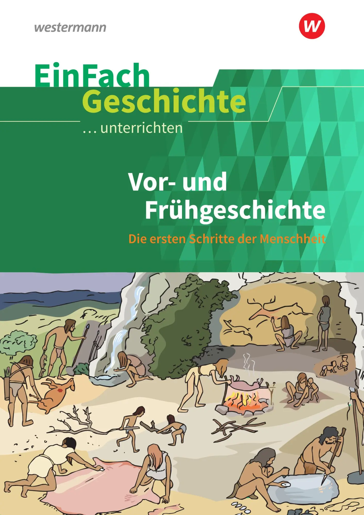 Cover: 9783140247467 | Vor- und Frühgeschichte. EinFach Geschichte ...unterrichten | Satter
