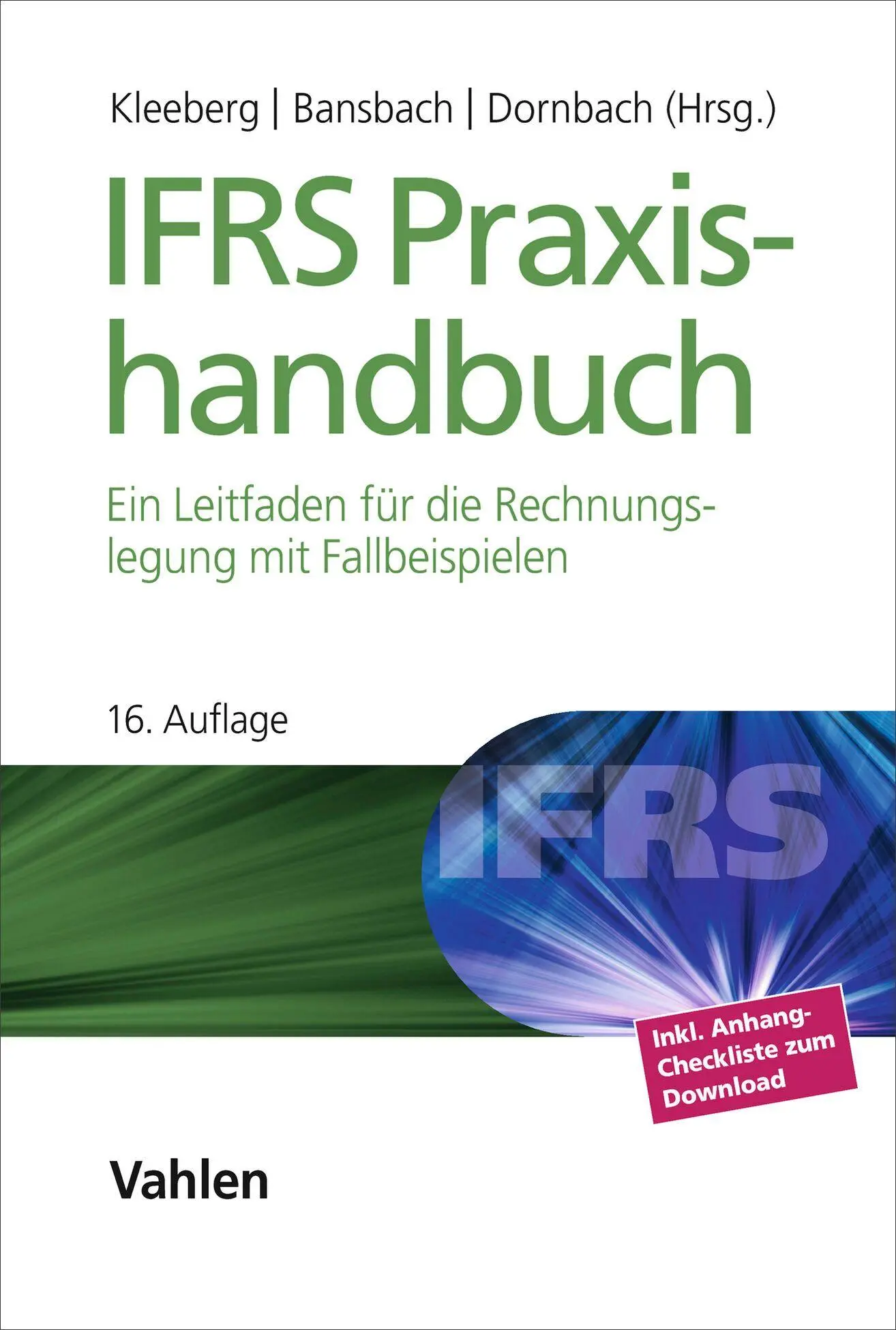 Cover: 9783800677467 | IFRS Praxishandbuch | Kleeberg &amp; Partner GmbH (u. a.) | Buch | XVIII