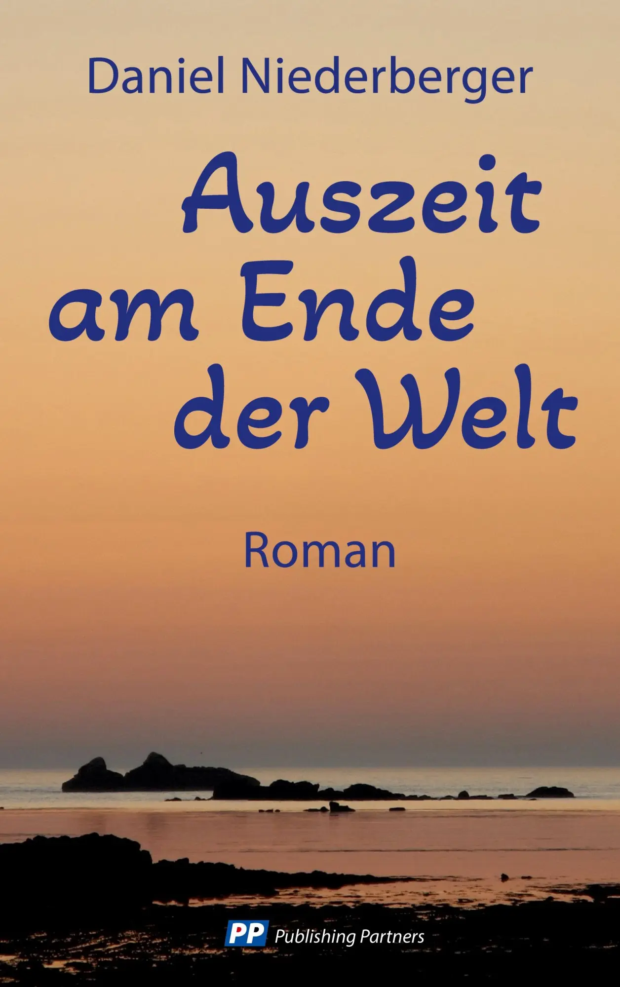 Cover: 9783907147467 | Auszeit am Ende der Welt | Roman | Daniel Niederberger | Taschenbuch
