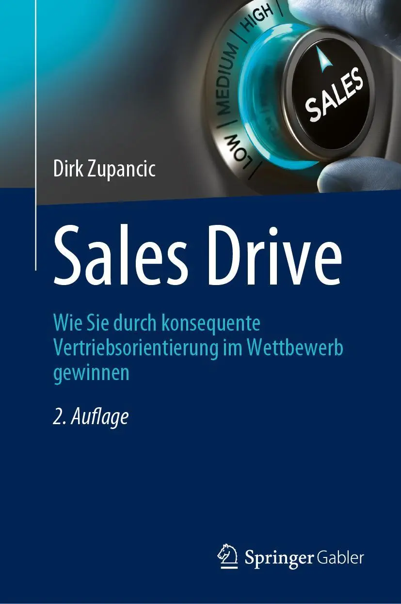 Cover: 9783658417567 | Sales Drive | Dirk Zupancic | Buch | xviii | Deutsch | 2023