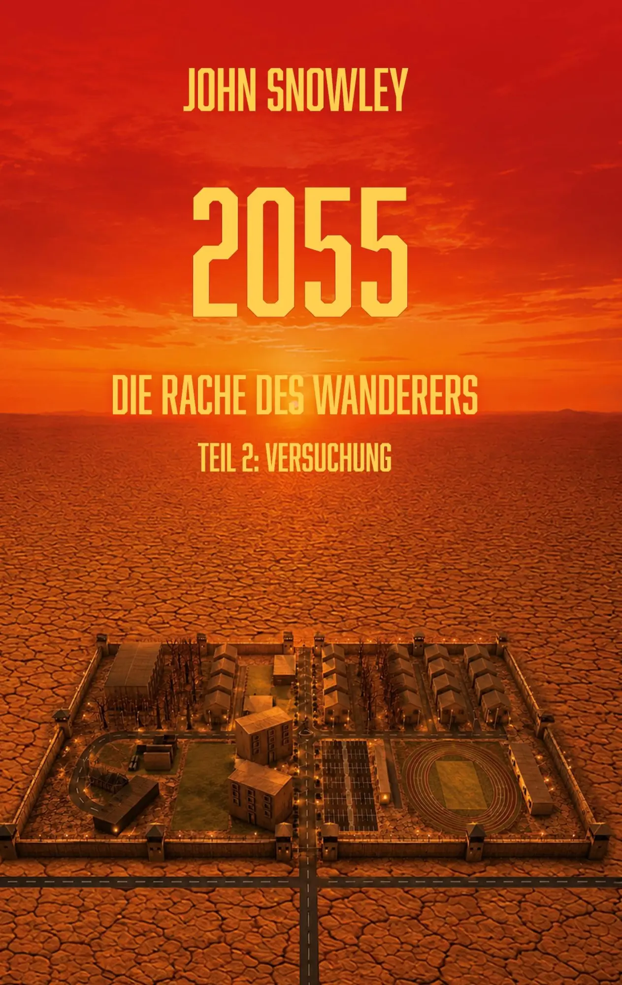 Cover: 9783696727567 | 2055: Die Rache des Wanderers | Teil 2: Versuchung | John Snowley
