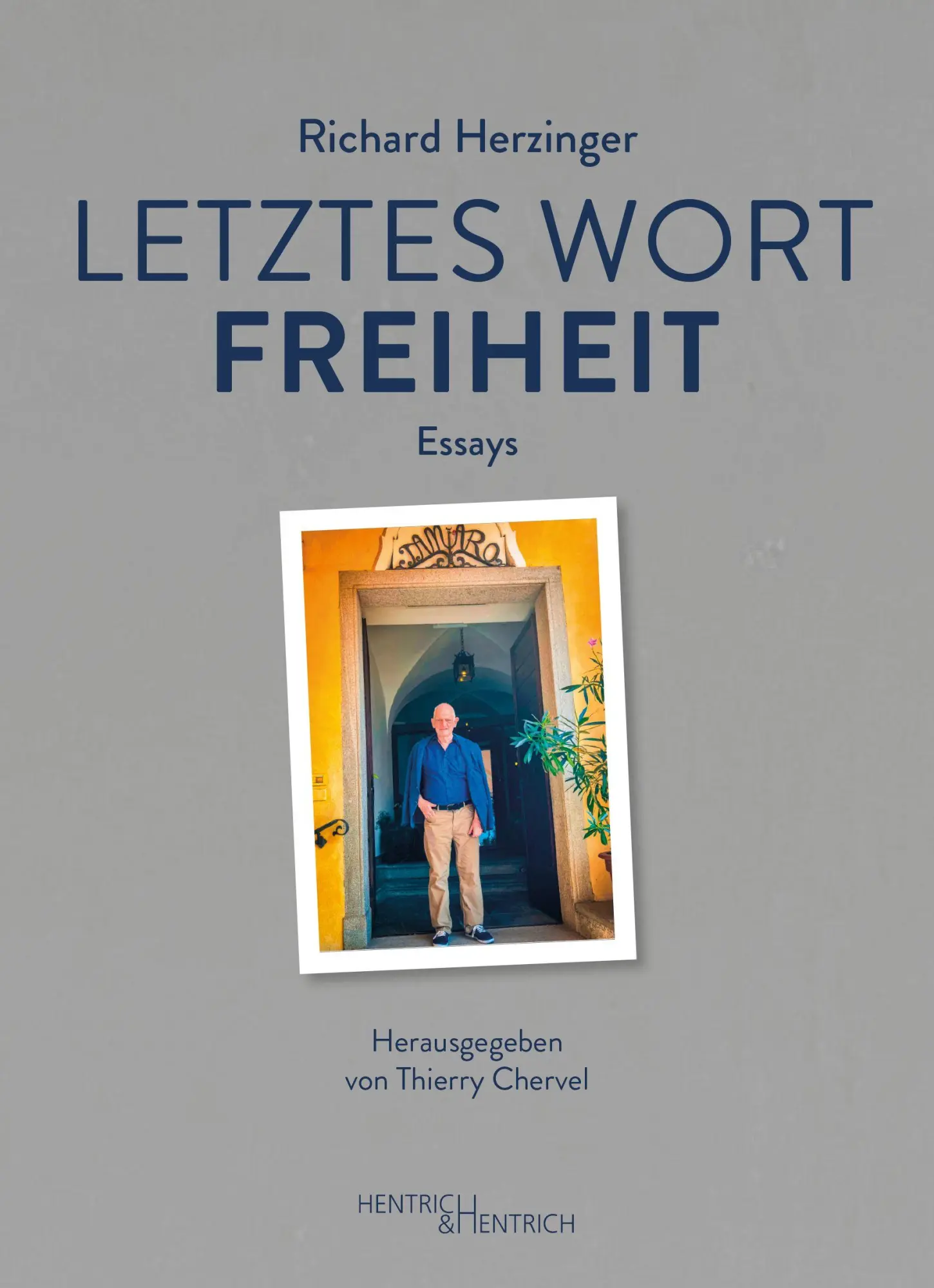 Cover: 9783955657567 | Letztes Wort Freiheit | Essays | Richard Herzinger | Taschenbuch