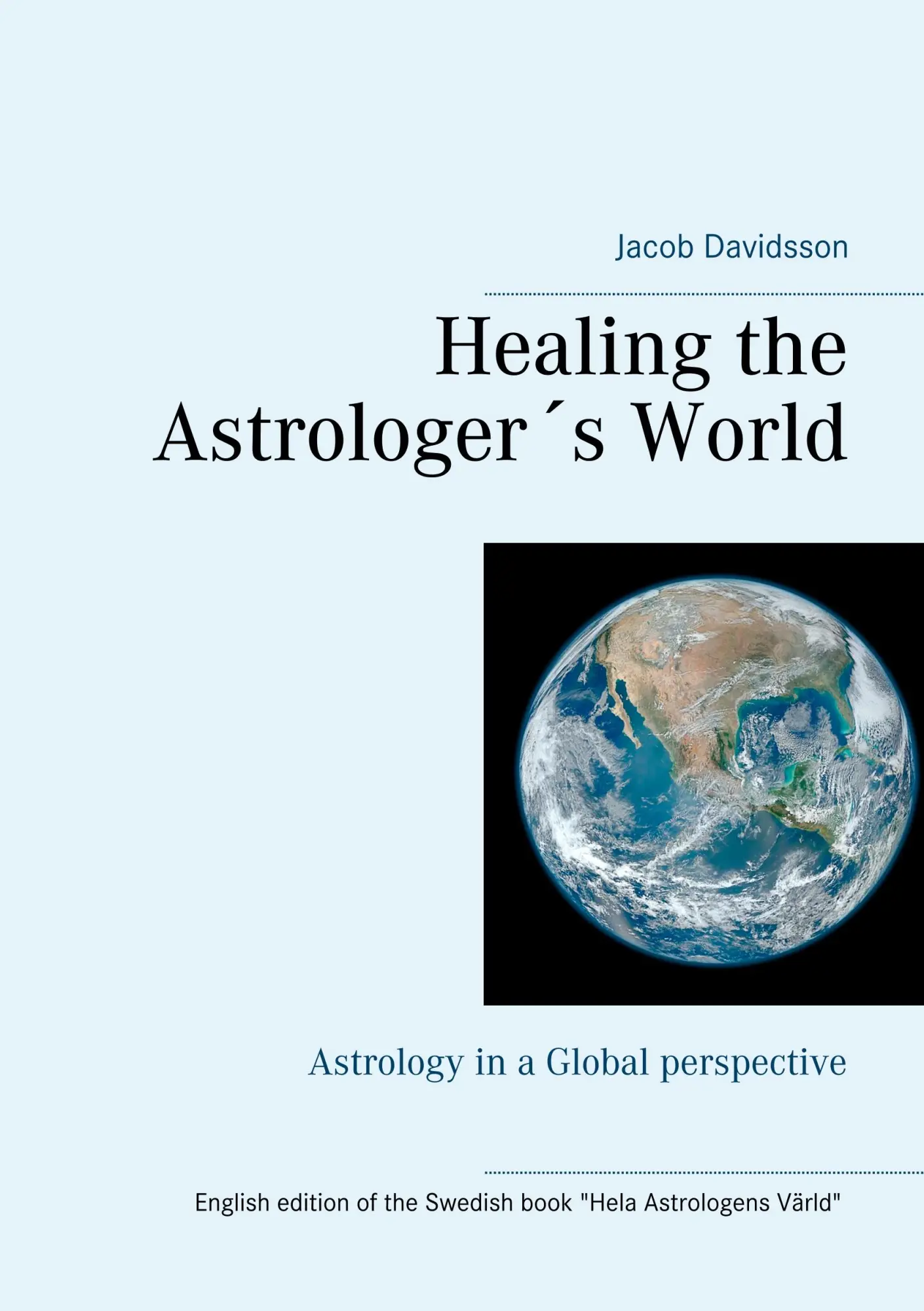 Cover: 9789176997567 | Healing the Astrologer´s World | Astrology in a Global perspective