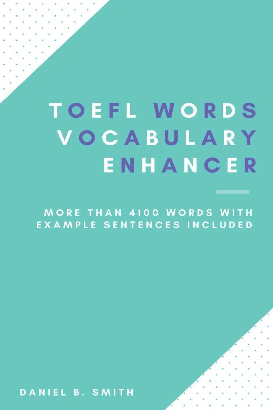 Cover: 9798215447567 | TOEFL Words - Vocabulary Enhancer | Daniel B. Smith | Taschenbuch