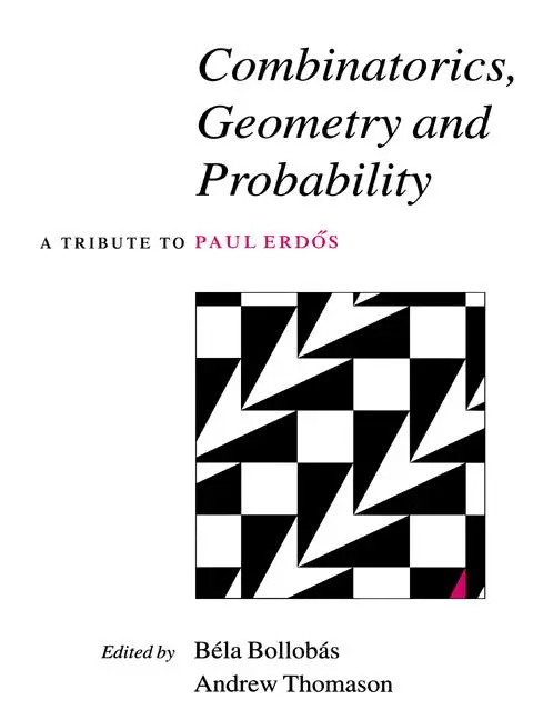 Cover: 9780521607667 | Combinatorics, Geometry and Probability | A Tribute to Paul Erdos