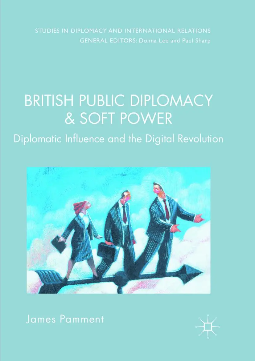 Cover: 9783319827667 | British Public Diplomacy and Soft Power | James Pamment | Taschenbuch