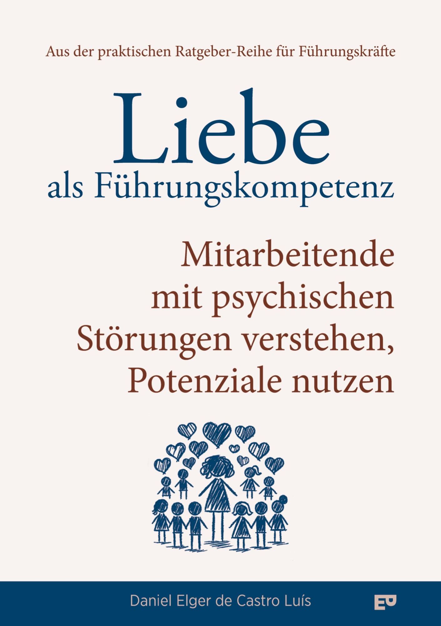 Cover: 9783384557667 | Liebe als Führungskompetenz - Mitarbeitende mit psychischen...