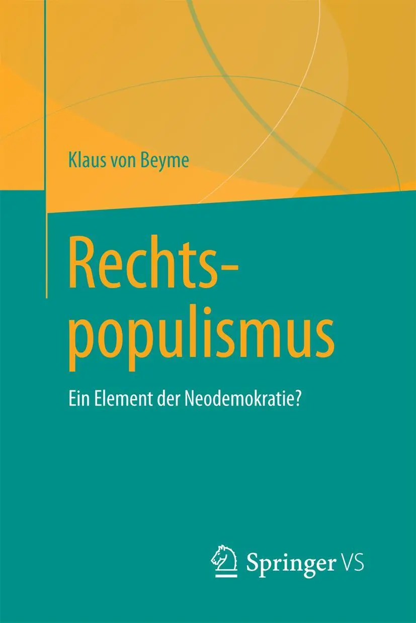 Cover: 9783658197667 | Rechtspopulismus | Ein Element der Neodemokratie? | Klaus Von Beyme