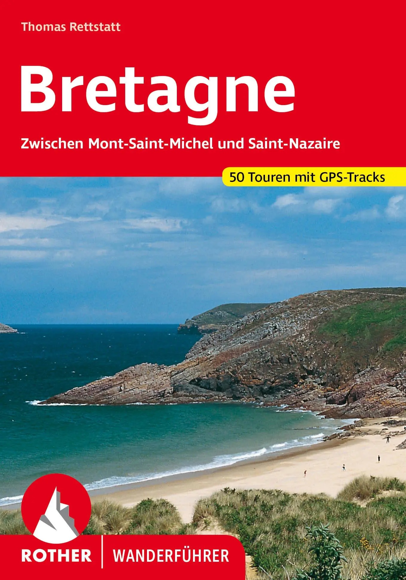 Cover: 9783763347667 | Bretagne | Thomas Rettstatt | Taschenbuch | Rother Wanderführer | 2024