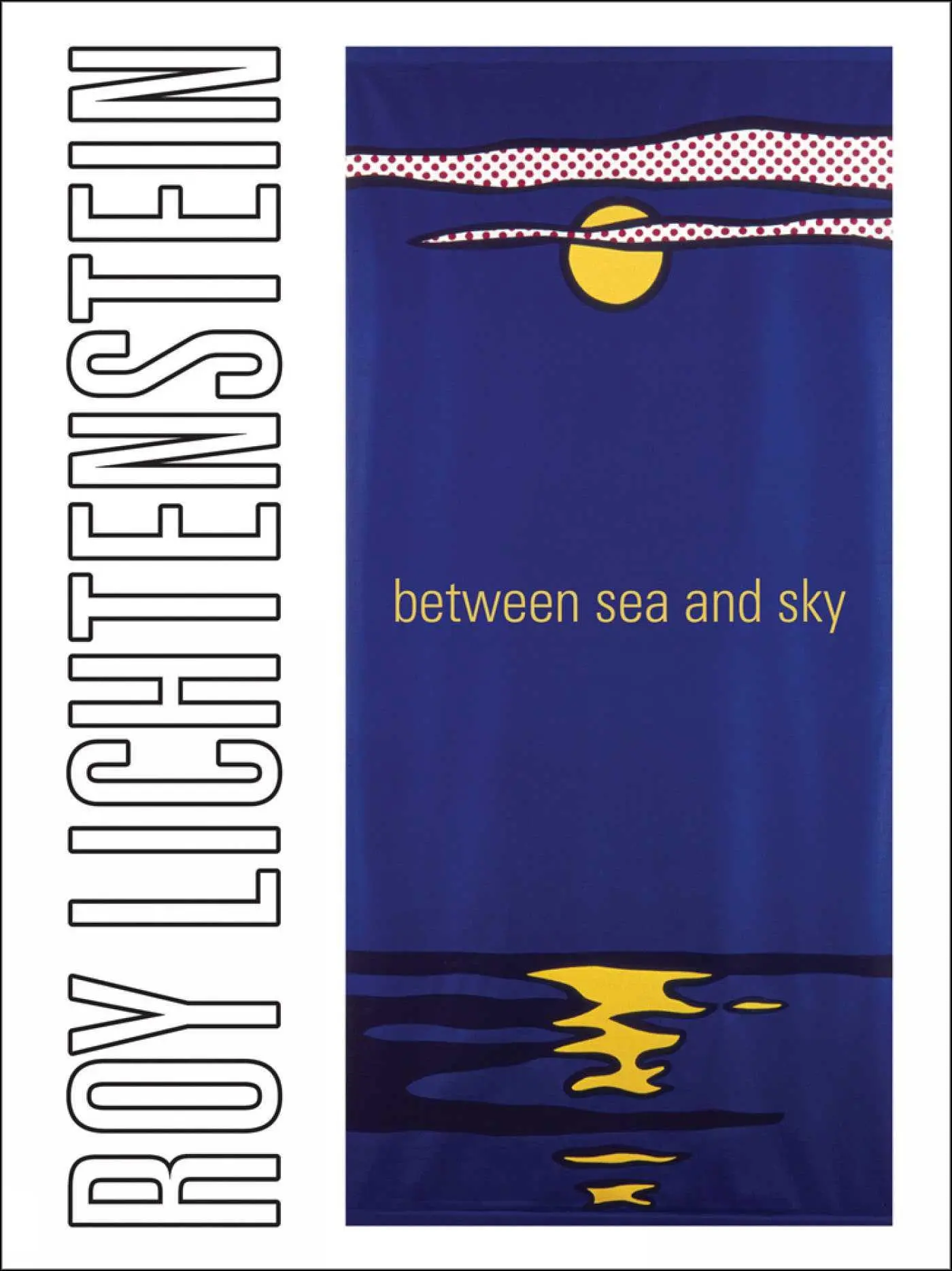 Cover: 9788897737667 | Roy Lichtenstein | Between Sea and Sky | Jack Cowart (u. a.) | Buch