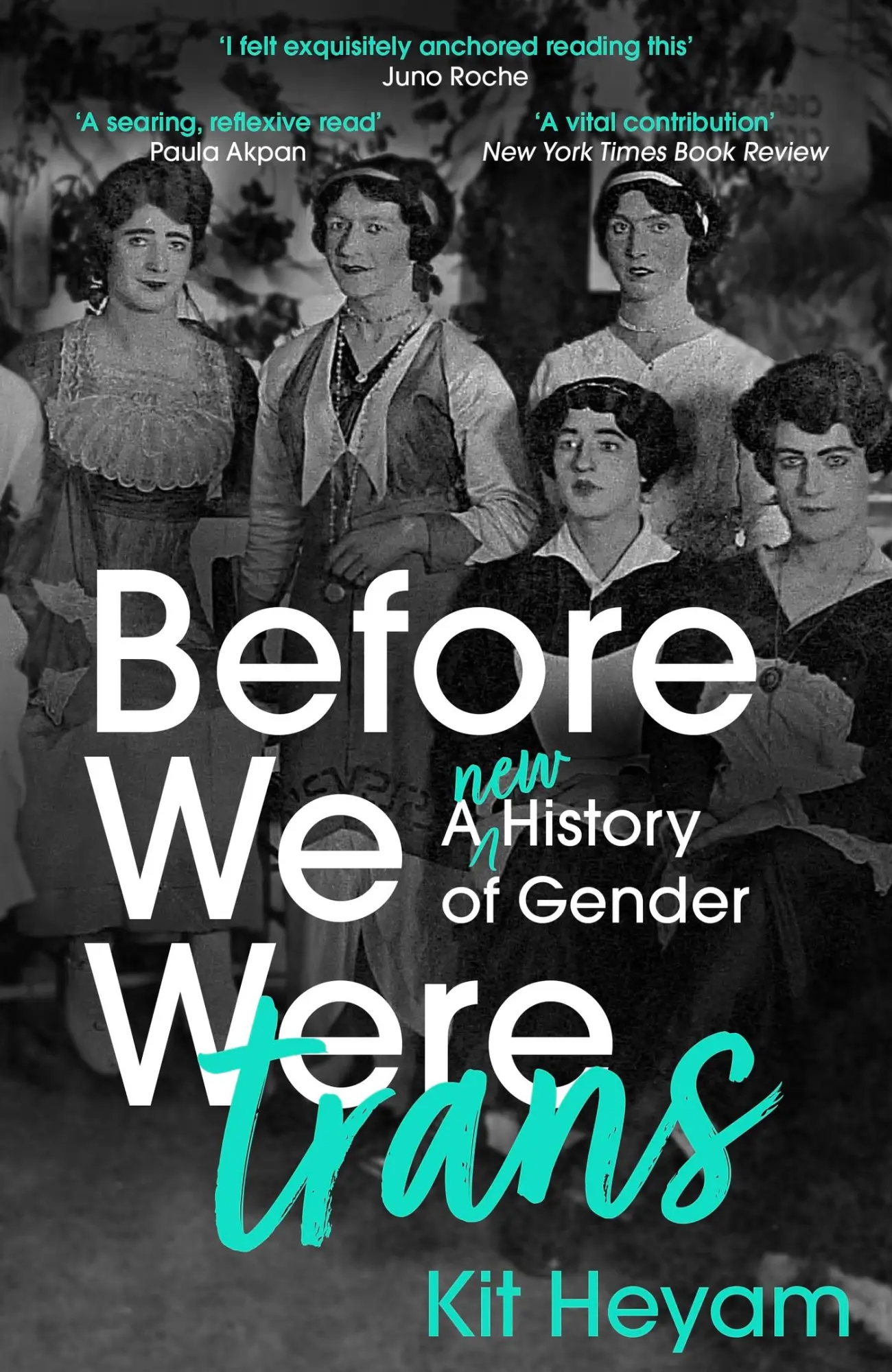Cover: 9781529377767 | Before We Were Trans | A New History of Gender | Kit Heyam | Buch