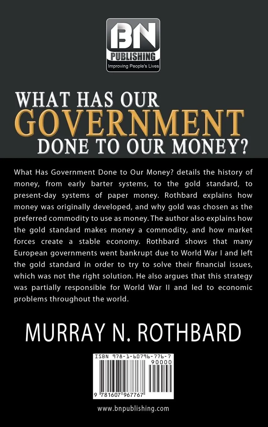 Rückseite: 9781607967767 | What Has Government Done to Our Money? | Murray N. Rothbard | Buch