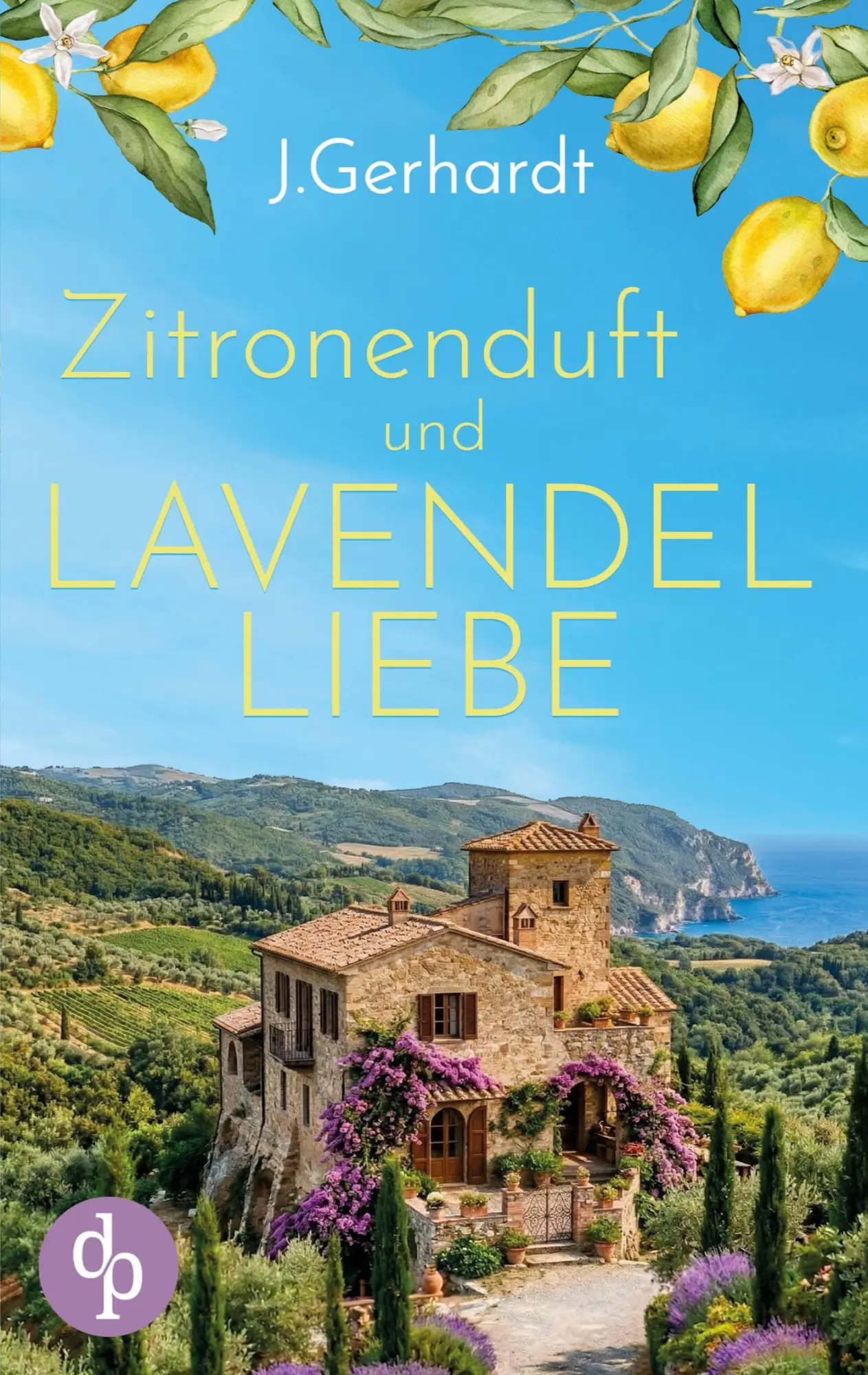 Cover: 9783690907767 | Zitronenduft und Lavendelliebe | J. Gerhardt | Taschenbuch | 328 S.